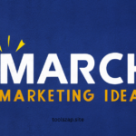 10 Marvelous March Marketing Ideas You Can't Miss